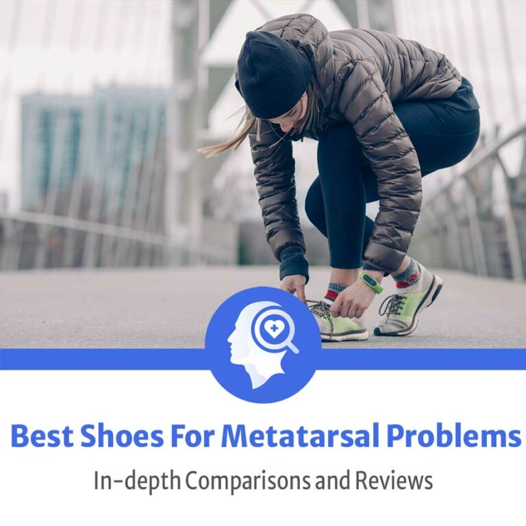 The best shoes for metatarsal problems with in depth comparisons and reviews