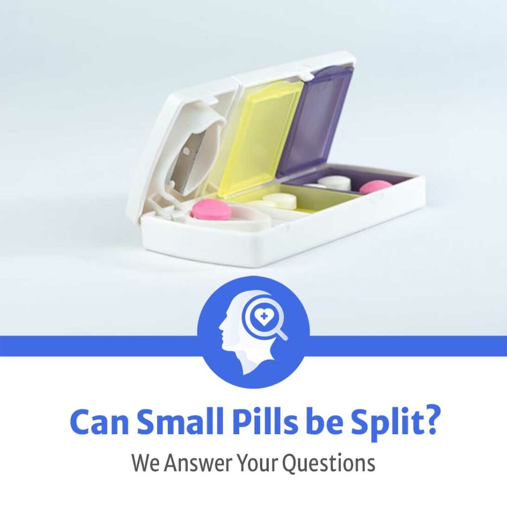 Can Small Pills be Split? You May Be Surprised! Research and Findings
