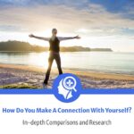 how do you make a connection with yourself and self care with the ways to connect