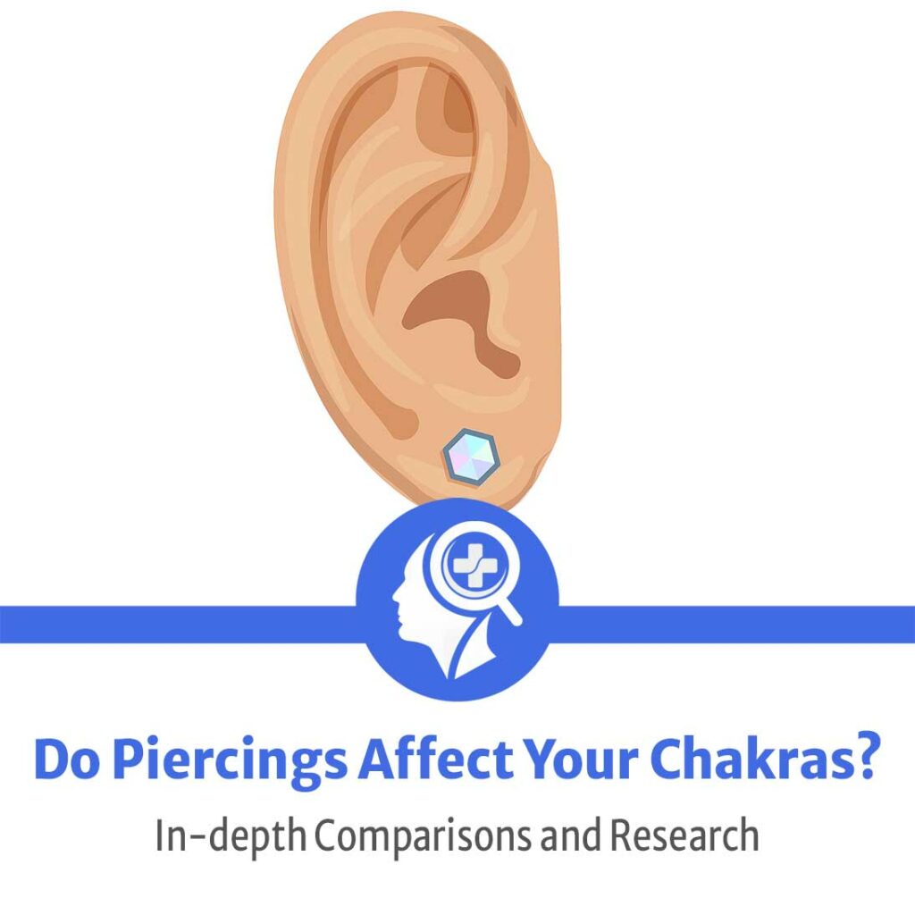 do piercings affect your chakras and the energy meridians described