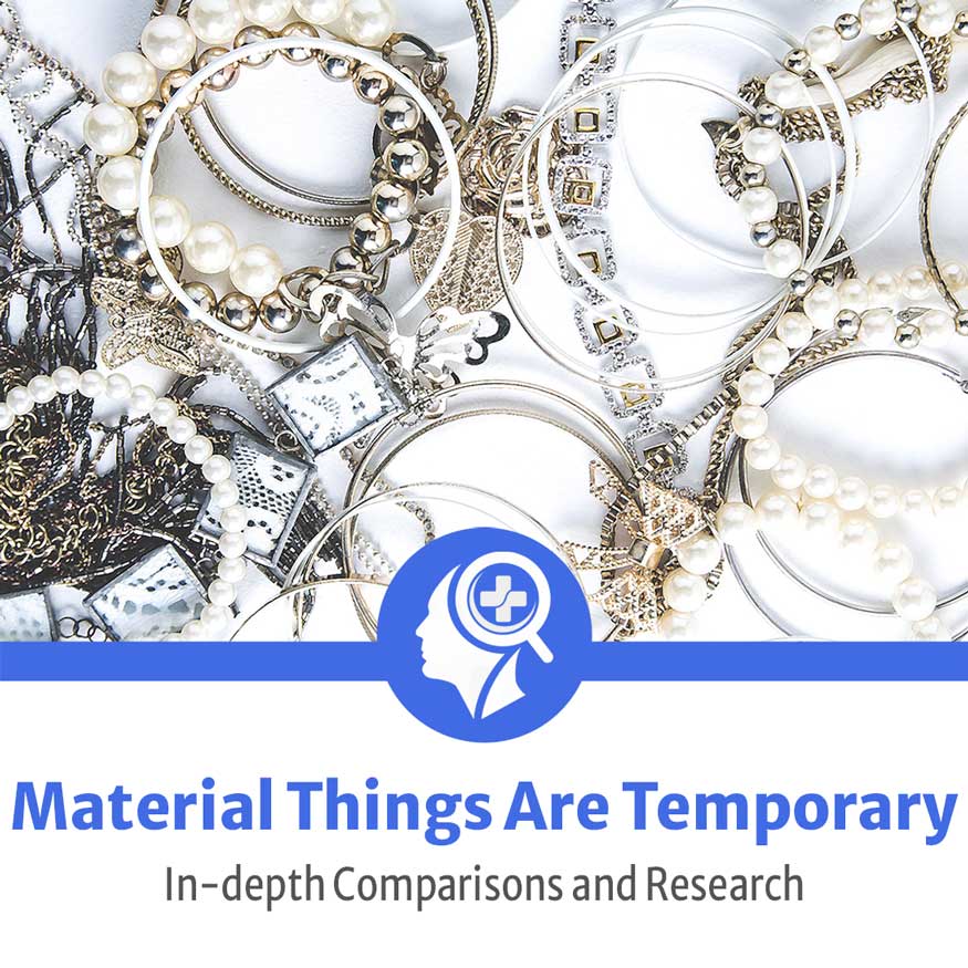 material things are temporary meaning and examples from find it health experts