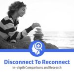 disconnect to reconnect and how to disconnect from the find it health experts