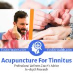 Acupuncture for Tinnitus from Find It Health Wellness Coaches Helping You with Ringing in Your Ears