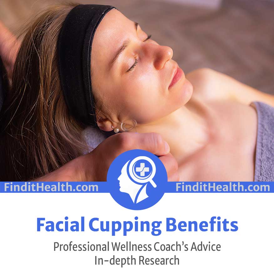 Facial Cupping Benefits and Face Cupping Experts and Authors by Find It Health Coaches