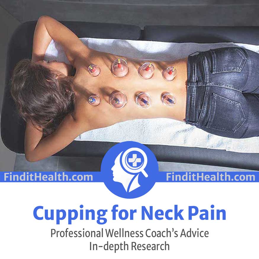 Cupping for Neck Pain from Health Professionals at Find It Health