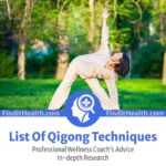 list of qigong techniques and exercises from find it health coaches helping you with qigong