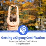 Getting-a-Qigong-Certification-from-find-it-health-and-wellness-coaches