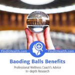 Baoding Balls Benefits — (Health Coach’s Advice)