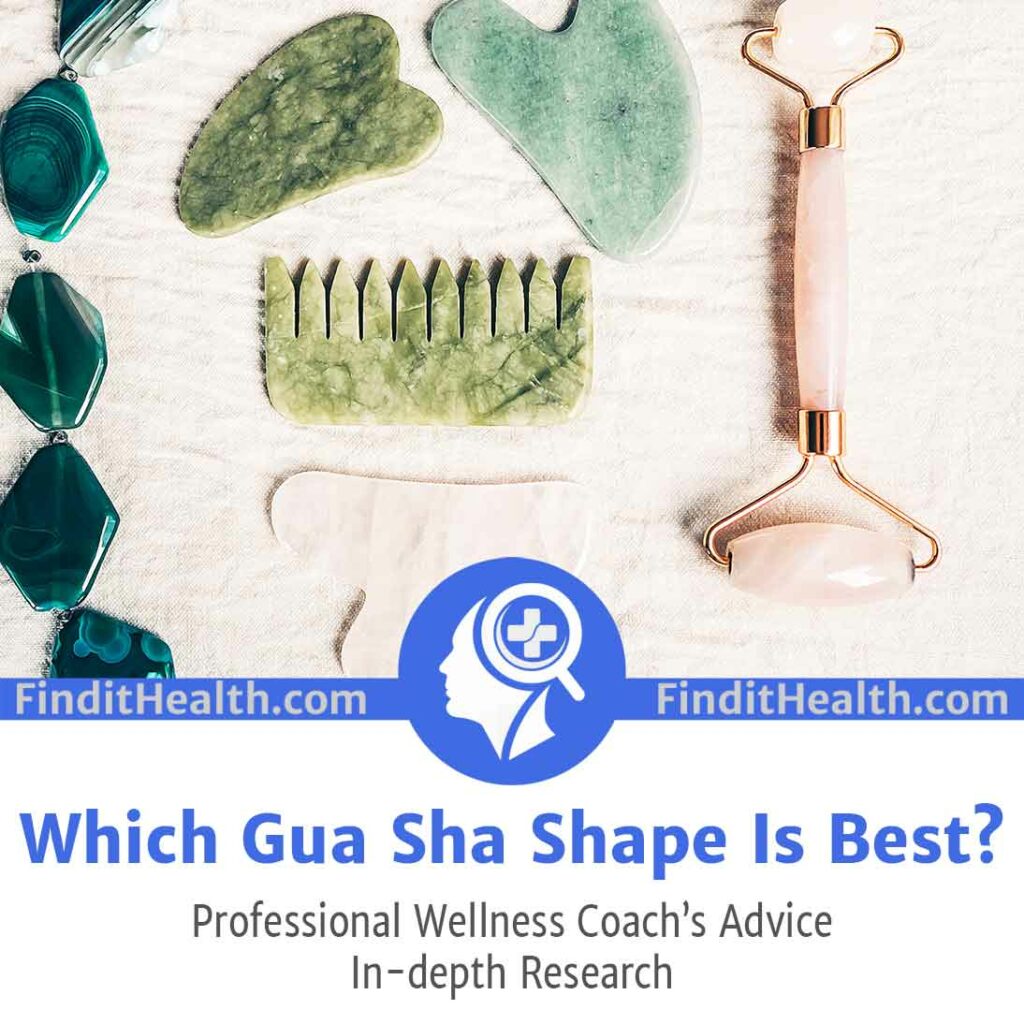 Which Gua Sha Shape Is Best? — (Health Coach’s Advice)