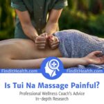 Is Tui Na Massage Painful?