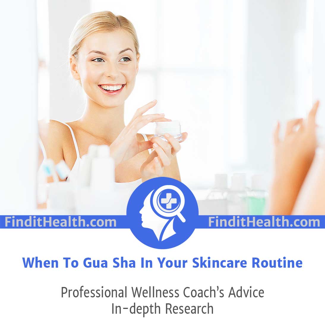 When To Gua Sha In Your Skincare Routine