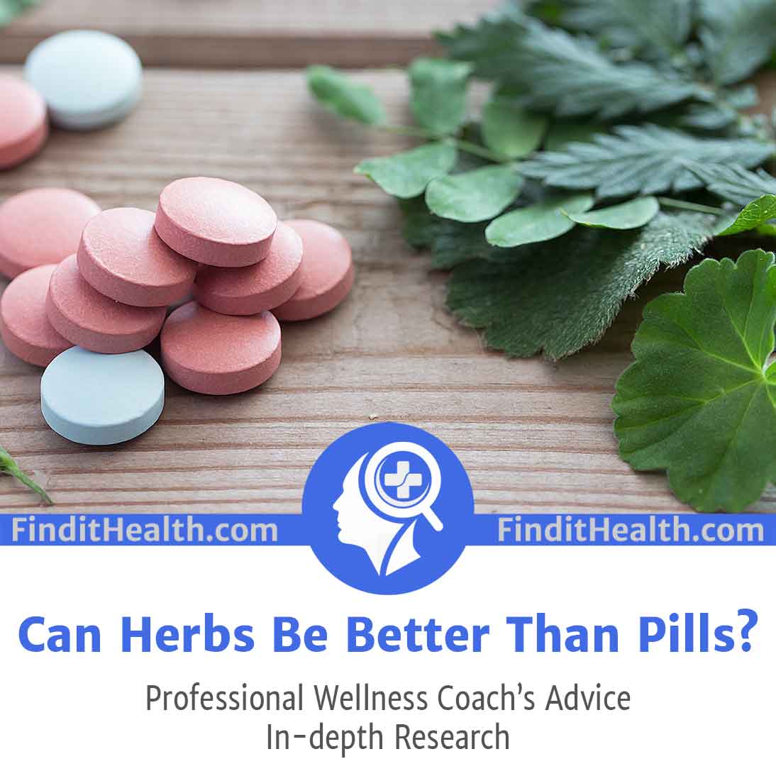 Can Herbs Be Better Than Pills?